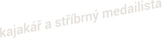 Samosebou a Vavřinec Hradilek - kajakář a stříbrný medailista z OH v Londýně
